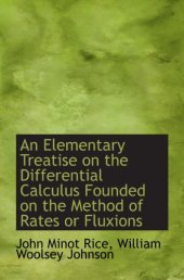 book An Elementary Treatise on the Differential Calculus Founded on the Method of Rates or Fluxions