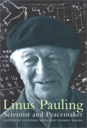 book Linus Pauling: Scientist and Peacemaker