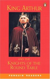 book King Arthur and the Knights of the Round Table, Level 2, Penguin Readers