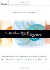 book Organizational Intelligence: A Guide to Understanding the Business of Your Organization for HR, Training, and Performance Consulting