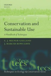 book Conservation and Sustainable Use: A Handbook of Techniques (Techniques in Ecology and Conservation)