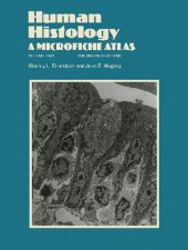 book Human Histology: a Microfiche Atlas Volume 1 Cells and Tissues