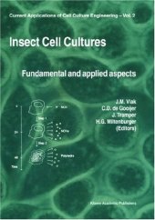 book Insect Cell Cultures:: Fundamental and Applied Aspects (Current Applications of Cell Culture Engineering)