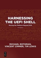 book Harnessing the Uefi Shell: Moving the Platform Beyond DOS