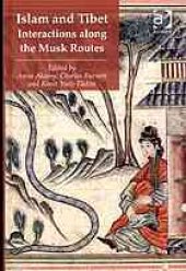 book Islam and Tibet : interactions along the musk routes