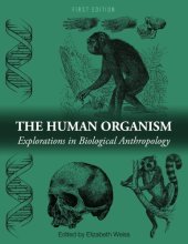 book The Human Organism: Explorations in Biological Anthropology