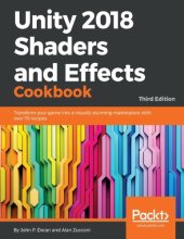 book Unity 2018 Shaders and Effects Cookbook: Transform your game into a visually stunning masterpiece with over 70 recipes, 3rd Edition