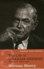 book The Life of Graham Greene Volume Three: 1955 - 1991