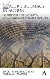 book Water Diplomacy in Action: Contingent Approaches to Managing Complex Water Problems