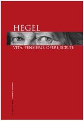 book Hegel. Vita, pensiero, opere scelte