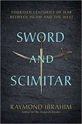 book Sword and Scimitar: Fourteen Centuries of War between Islam and the West