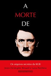 book A morte de Hitler: Os arquivos secretos da KGB