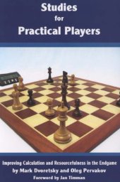 book Studies for Practical Players : Improving Calculation and Resourcefulness in the Endgame.