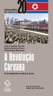 book A Revolução Coreana - o Desconhecido Socialismo Zuche