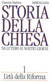 book Storia della Chiesa da Lutero ai nostri giorni. L’età della Riforma