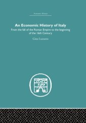 book An Economic History of Italy : From the Fall of the Empire to the Beginning of the 16th Century