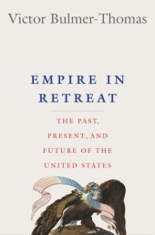 book Empire in retreat: the past, present, and future of the United States