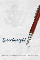 book Speechwright : an insider’s take on political rhetoric