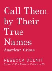 book Call Them by Their True Names: American Crises