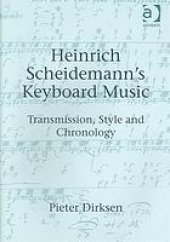 book Heinrich Scheidemann’s keyboard music : transmission, style and chronology