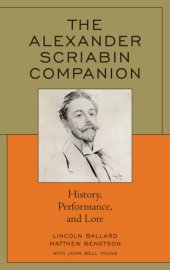 book The Alexander Scriabin companion : history, performance, and lore