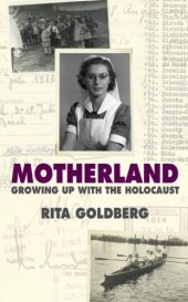 book Motherland : Growing Up with the Holocaust.