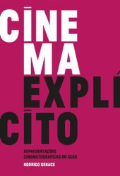 book Cinema Explícito: Representações Cinematográficas do Sexo