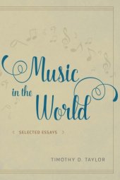 book Music in the World : Selected Essays