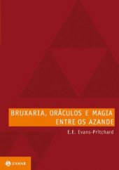 book Bruxaria, oráculos e magia entre os Azande