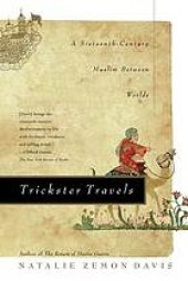 book Trickster Travels: A Sixteenth-Century Muslim Between Worlds