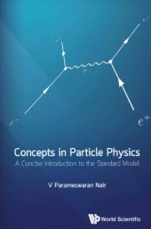 book Concepts in Particle Physics : a Concise Introduction to the Standard Model