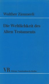 book Die Weltlichkeit des Alten Testaments