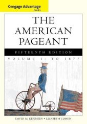 book The American Pageant, Volume 1: To 1877