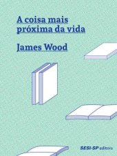 book A coisa mais próxima da vida