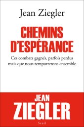 book Chemins d’espérance. Ces combats gagnés, parfois perdus mais que nous remporterons ensemble