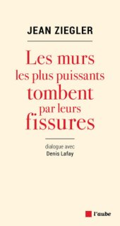 book Les murs les plus puissants tombent par leurs fissures