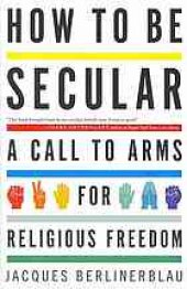 book How to be secular: a call to arms for religious freedom