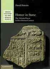 book Homer in Stone : The Tabulae Iliacae in Their Roman Context