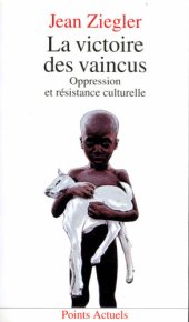 book La victoire des vaincus. Oppression et résistance culturelle