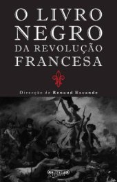 book O Livro Negro da Revolução Francesa