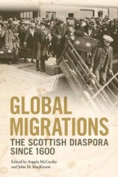 book Global Migrations: The Scottish Diaspora Since 1600