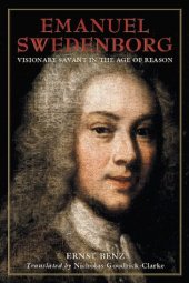 book Emanuel Swedenborg: Visionary Savant in the Age of Reason