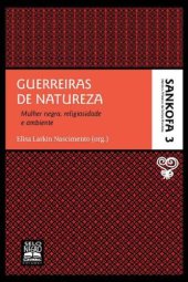 book Guerreiras de natureza - mulher negra, religiosidade e ambiente