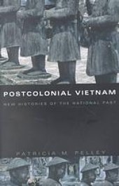 book Postcolonial Vietnam : New Histories of the National Past