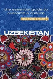 book Uzbekistan - Culture Smart!: The Essential Guide to Customs & Culture