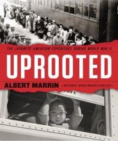 book Uprooted: The Japanese American Experience During World War II