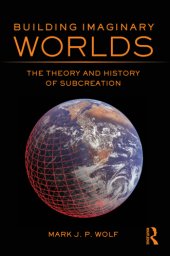 book Building imaginary worlds: the theory and history of subcreation