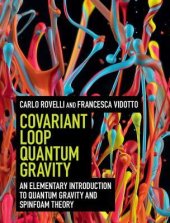 book Covariant Loop Quantum Gravity: An Elementary Introduction to Quantum Gravity and Spinfoam Theory