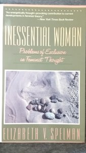 book Inessential Woman: Problems of Exclusion in Feminist Thought