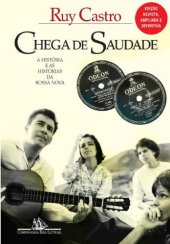 book Chega de saudade: A história e as histórias da Bossa Nova - Edição revista e ampliada